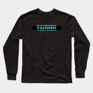 Yahweh | Christian Typography Long Sleeve T-Shirt